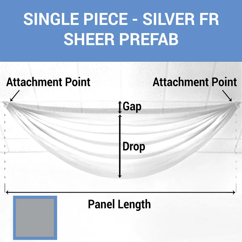 Popular Single Piece -Silver FR Sheer Prefabricated Ceiling Drape Panel - Choose Length and Drop!